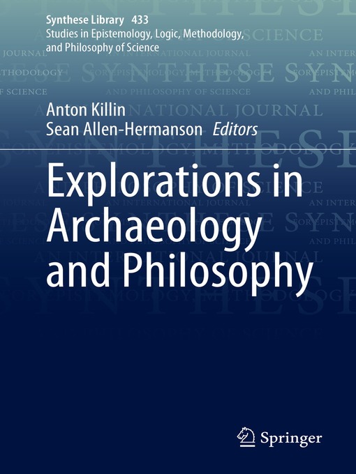 Title details for Explorations in Archaeology and Philosophy by Anton Killin - Available